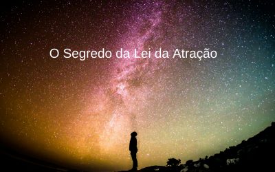 O Segredo da Lei da Atração